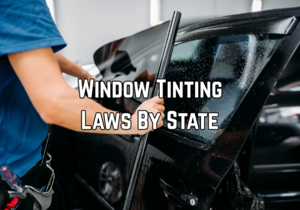 Window Tinting Laws By State